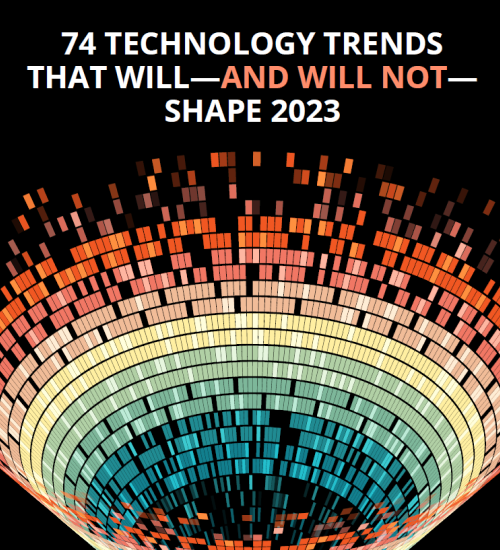 2023 年を形成する、または形成しない 74 のテクノロジー トレンド